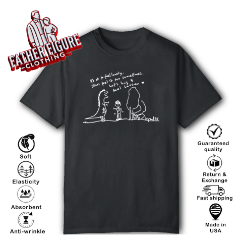 It's Ok To Feel Lonely Inspirational Dino T-Shirt