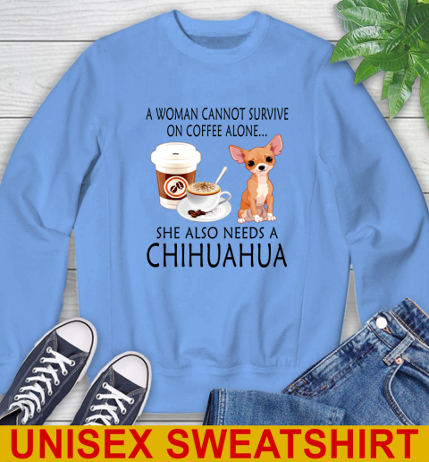 Women cannot survive on coffee alone she also need a cHIHUAHUA tshirt 35