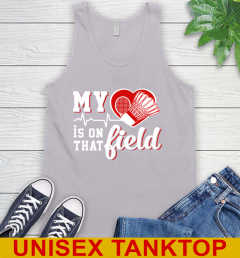 BADMINTON My Heart Is On That Field Sports Tank Top 3