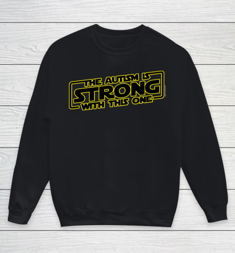 The Autism Is Strong With This One Autism Awareness Youth Sweatshirt