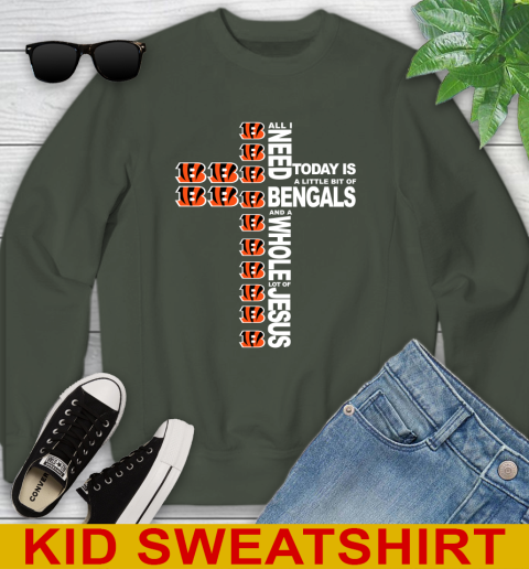 NFL All I Need Today Is A Little Bit Of Cincinnati Bengals Cross Shirt Youth Sweatshirt 8