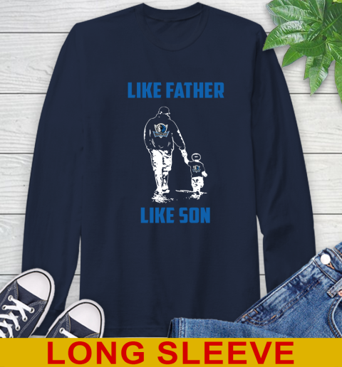 Dallas Mavericks NBA Basketball Like Father Like Son Sports Long Sleeve T-Shirt 3
