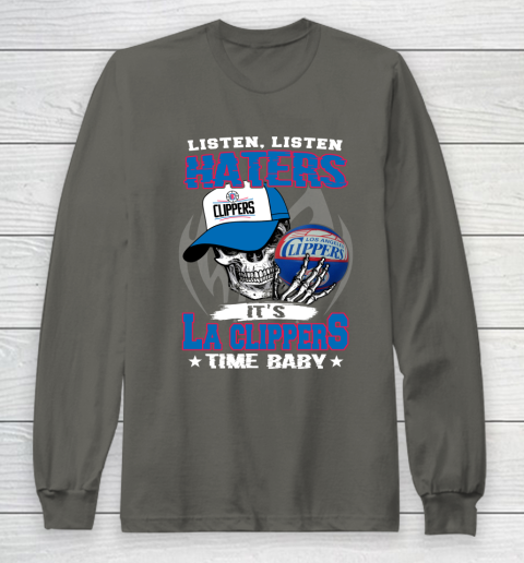 Listen Haters It is CLIPPERS Time Baby NBA Long Sleeve T-Shirt 5