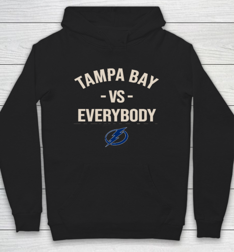 Tampa Bay Lightning Vs Everybody Hoodie