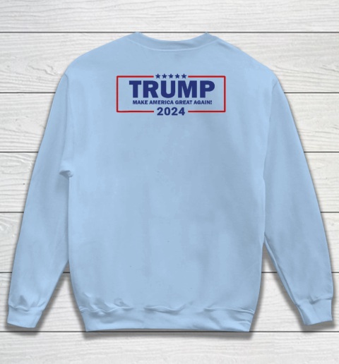 Trump Not Guilty Sweatshirt - Image 13