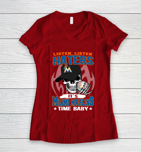 Listen Haters It is MARLINS Time Baby MLB Women's V-Neck T-Shirt 8