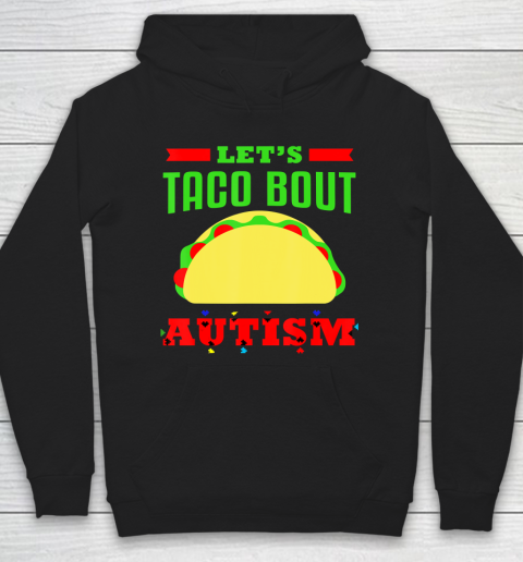 Autism Awareness Let's Taco Bout Autism Hoodie