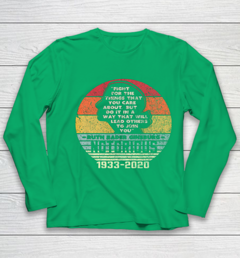 Notorious RBG 1933  2020 Fight For The Things You Care About Youth Long Sleeve 4