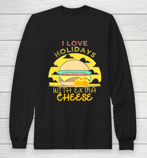 Happy Holidays With Cheese shirt Extra Cheeseburger Gift Long Sleeve T-Shirt