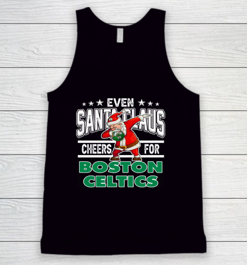 Boston Celtics Even Santa Claus Cheers For Christmas NBA Tank Top