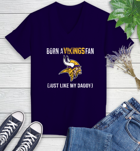 NFL Minnesota Vikings Football Loyal Fan Just Like My Daddy Shirt Women's V-Neck T-Shirt 3