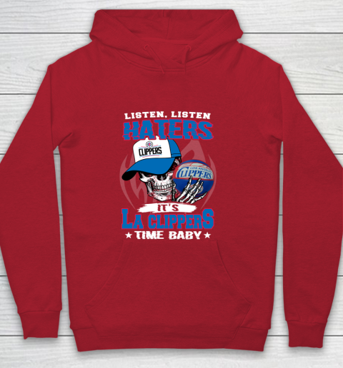 Listen Haters It is CLIPPERS Time Baby NBA Youth Hoodie 7