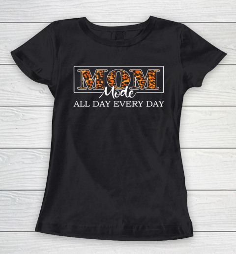 Mom mode All day Every day funny for Mother's Day Leopard skin Women's T-Shirt