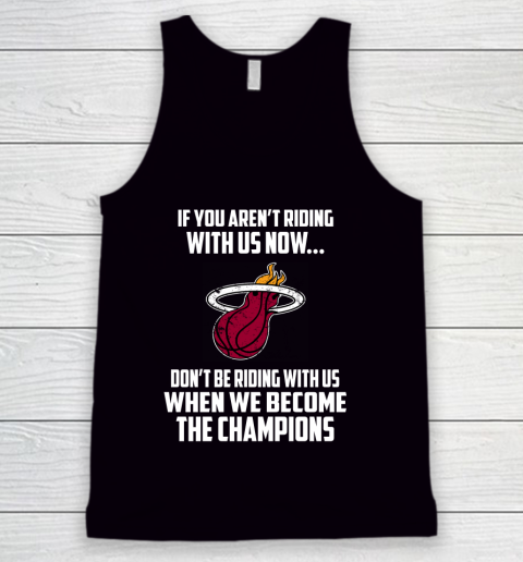 NBA Miami Heat Basketball We Become The Champions Tank Top