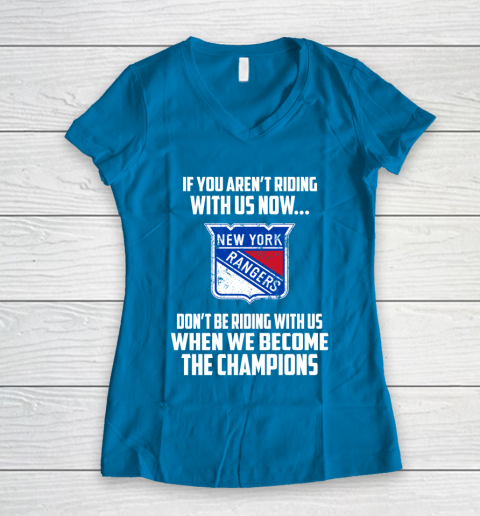 NHL New York Rangers Hockey We Become The Champions Women's V-Neck T-Shirt 5