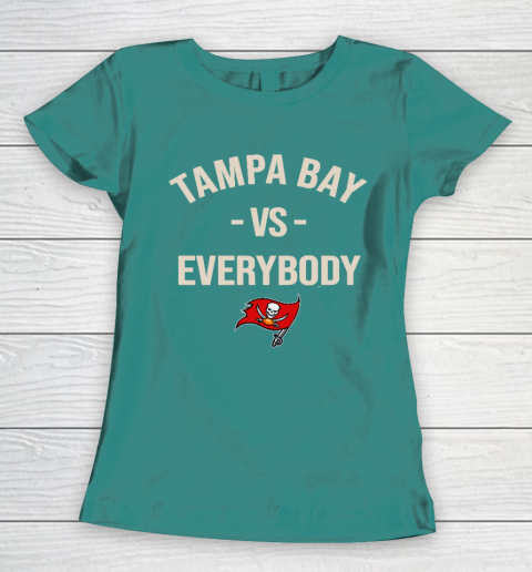 Tampa Bay Buccaneers Vs Everybody Women's T-Shirt 10