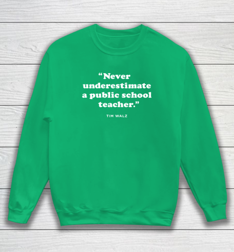 Never Underestimate a Public School Teacher  KAM47A 4 USA Sweatshirt 4