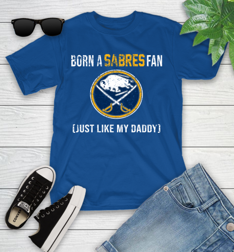 NHL Buffalo Sabres Hockey Loyal Fan Just Like My Daddy Shirt Youth T-Shirt 10