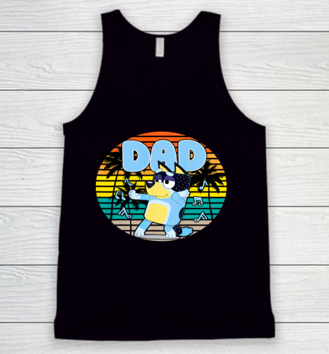 Fathers Blueys Dad Love Gifts Tank Top