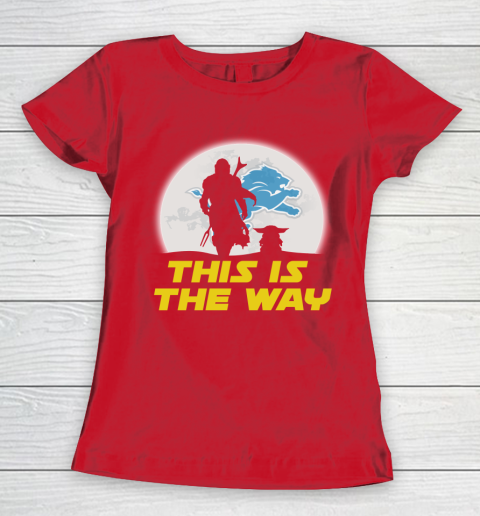 Detroit Lions NFL Football Star Wars Yoda And Mandalorian This Is The Way Women's T-Shirt 9