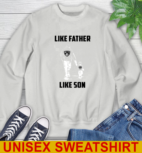 Brooklyn Nets NBA Basketball Like Father Like Son Sports Sweatshirt 5