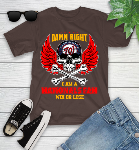 MLB Damn Right I Am A Washington Nationals Win Or Lose Skull Baseball Sports Youth T-Shirt 7
