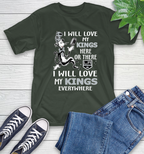 NHL Hockey Los Angeles Kings I Will Love My Kings Everywhere Dr Seuss Shirt T-Shirt 6