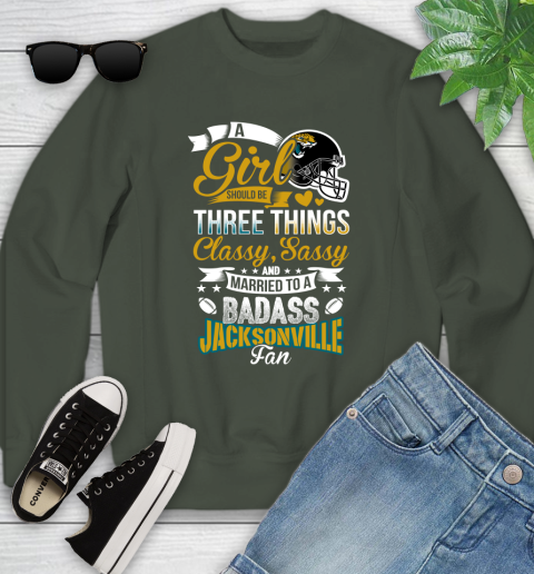 Jacksonville Jaguars NFL Football A Girl Should Be Three Things Classy Sassy And A Be Badass Fan Youth Sweatshirt 10 Jacksonville Jaguars NFL Football A Girl Should Be Three Things Classy Sassy And A Be Badass Fan Youth Sweatshirt - Image 10