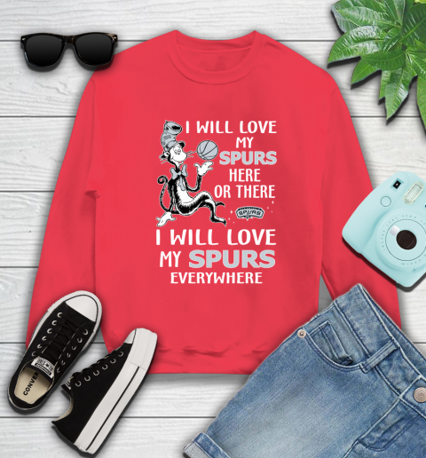 NBA Basketball San Antonio Spurs I Will Love My Spurs Everywhere Dr Seuss Shirt Sweatshirt 11