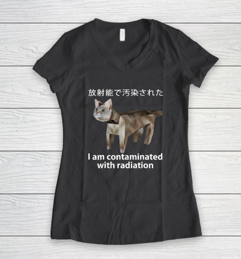 I Am Contaminated With Radiation Japanese Cat Meme Women's V-Neck T-Shirt 4