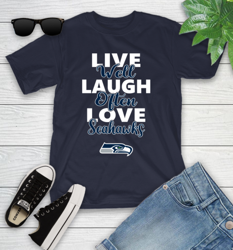 NFL Football Seattle Seahawks Live Well Laugh Often Love Shirt Youth T-Shirt 2