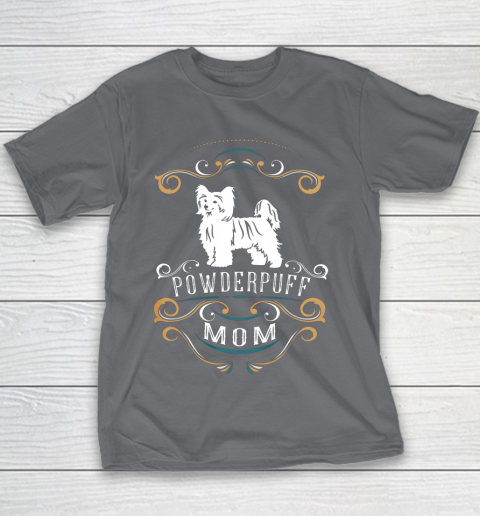 Dog Mom Shirt Powderpuff Mom Chinese Crested Dog Youth T-Shirt 5
