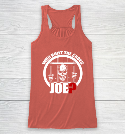 Who Built The Cages Joe Racerback Tank 3