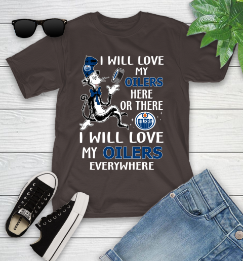 NHL Hockey Edmonton Oilers I Will Love My Oilers Everywhere Dr Seuss Shirt Youth T-Shirt 6