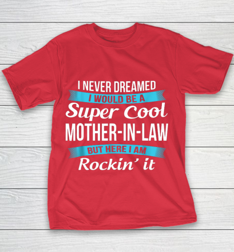 Funny Mother in Law TShirts Mother's Day Gift Youth T-Shirt 7