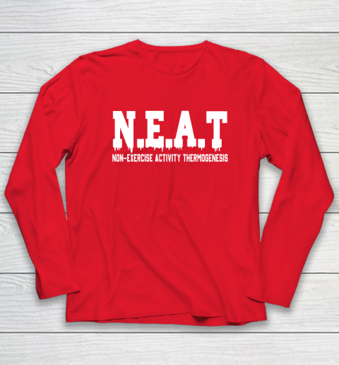 Non Exercise Activity thermogenesis Long Sleeve T-Shirt 6