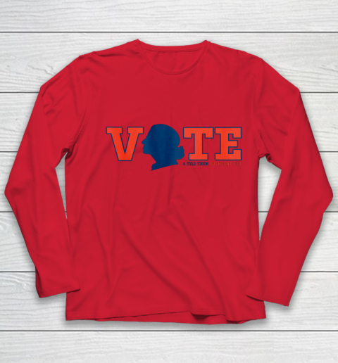 Vote Tell Them Ruth Sent You RBG Vote Shirt Notorious Youth Long Sleeve 7
