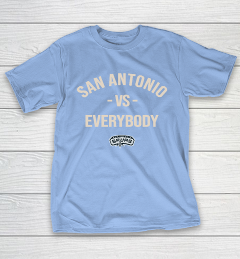 San Antonio Spurs Vs Everybody T-Shirt 10