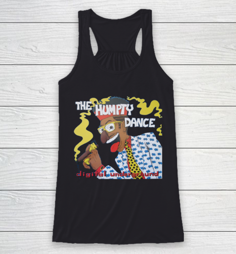 Humpty Hump The Humpty Dance Digital Underground Racerback Tank