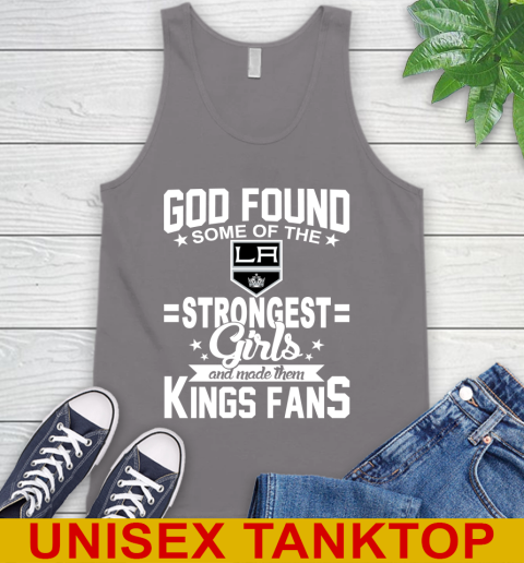 Los Angeles Kings NHL Football God Found Some Of The Strongest Girls Adoring Fans Tank Top 6