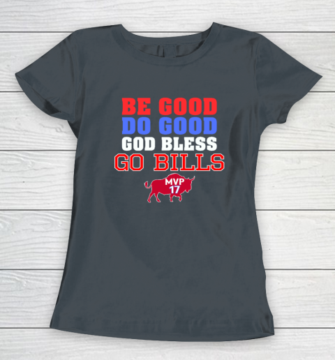 Be Good Do Good God Bless Go Bills Women's T-Shirt 3