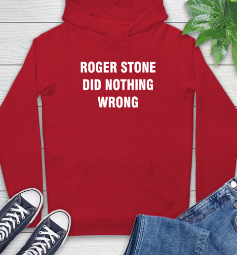 Roger Stone Did Nothing Wrong T-Shirt 22