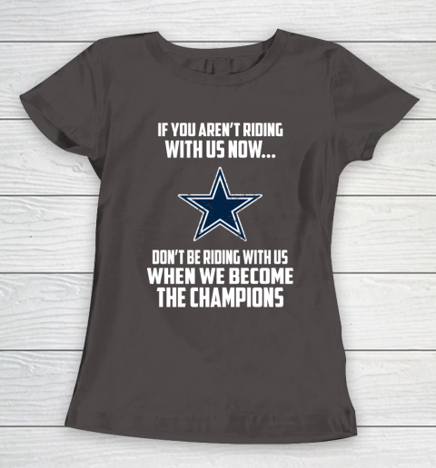NFL Dallas Cowboys Football We Become The Champions Women's T-Shirt 7