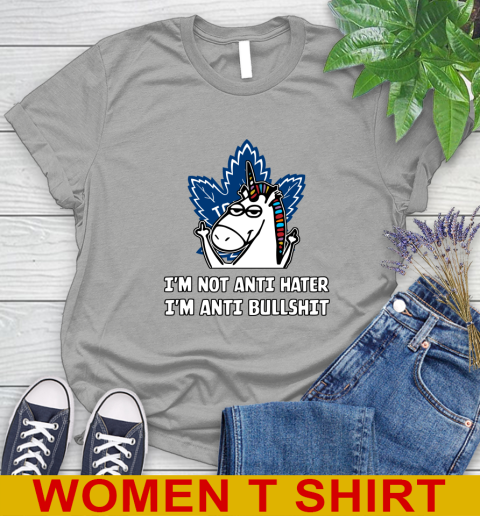 Toronto Maple Leafs NHL Hockey Unicorn I'm Not Anti Hater I'm Anti Bullshit Women's T-Shirt 11