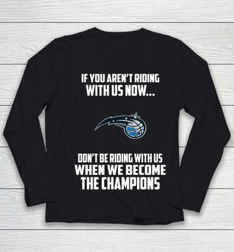 NBA Orlando Magic Basketball We Become The Champions Youth Long Sleeve