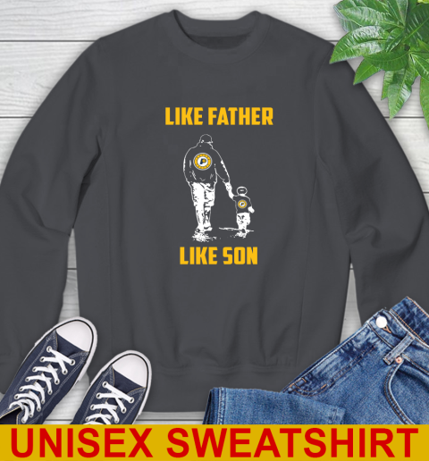 Indiana Pacers NBA Basketball Like Father Like Son Sports Sweatshirt 7