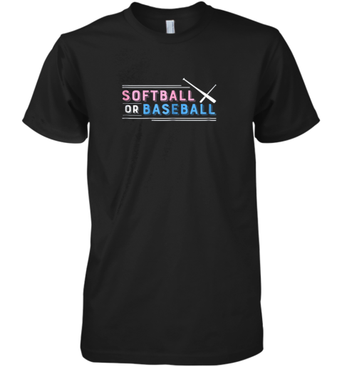 Softball or Baseball Shirt, Sports Gender Reveal Premium Men's T-Shirt
