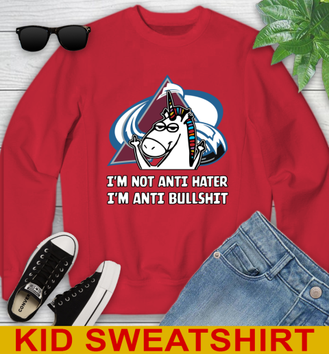 Colorado Avalanche NHL Hockey Unicorn I'm Not Anti Hater I'm Anti Bullshit Youth Sweatshirt - Image 9