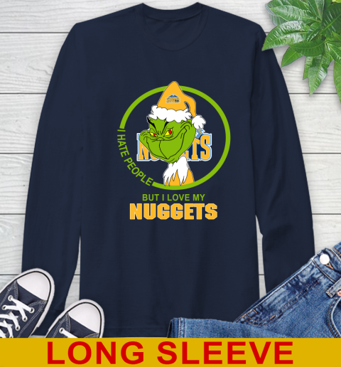 Denver Nuggets NBA Christmas Grinch I Hate People But I Love My Favorite Basketball Team Long Sleeve T-Shirt 4