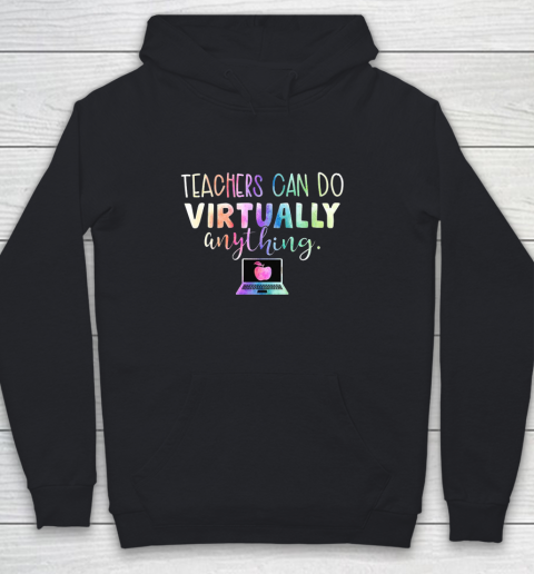 Teachers Can Do Virtually Anything Trending Social Distancing Qurantine Teacher Youth Hoodie